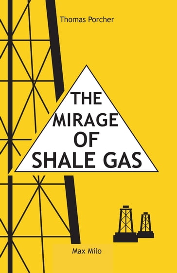 The mirage of shale gas - Thomas Porcher