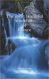 The most beautiful waterfalls of France