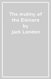 The mutiny of the Elsinore