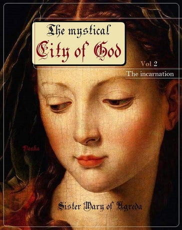 The mystical city of God - Sister Mary of Agreda