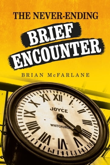 The never-ending Brief Encounter - Brian McFarlane