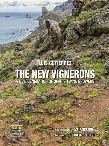 The new vignerons - Luis Gutiérrez