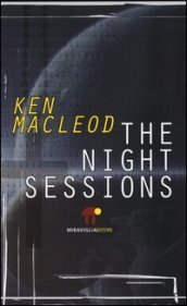 The night sessions