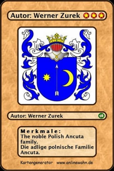 The noble Polish Ancuta family. Die adlige polnische Familie Ancuta. - Werner Zurek
