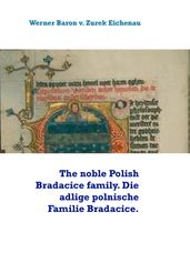 The noble Polish Bradacice family. Die adlige polnische Familie Bradacice.