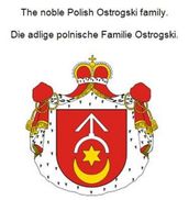 The noble Polish Ostrogski family. Die adlige polnische Familie Ostrogski.