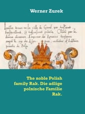 The noble Polish family Rak. Die adlige polnische Familie Rak.