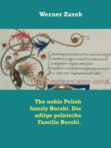 The noble Polish family Burski. Die adlige polnische Familie Burski. - Werner Zurek