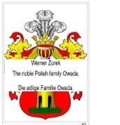 The noble Polish family Owada. Die adlige Familie Owada.