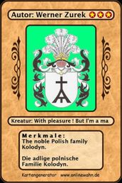 The noble Polish family Kolodyn. Die adlige polnische Familie Kolodyn.