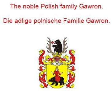 The noble Polish family Gawron. Die adlige polnische Familie Gawron. - Werner Zurek