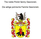 The noble Polish family Gawronski. Die adlige polnische Familie Gawronski.