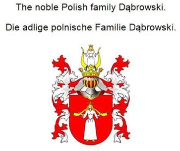 The noble Polish family Dabrowski. Die adlige polnische Familie Dabrowski. - Werner Zurek