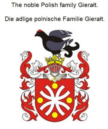 The noble Polish family Gieralt. Die adlige polnische Familie Gieralt. - Werner Zurek