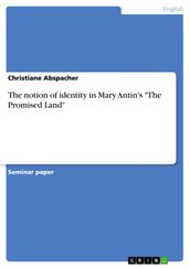 The notion of identity in Mary Antin s  The Promised Land 