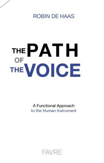 The path of the voice - Robin de Haas