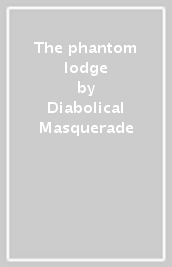 The phantom lodge