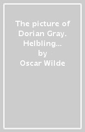 The picture of Dorian Gray. Helbling Readers Blue Series. Classics. Level A2/B1. Con Contenuto digitale per accesso on line