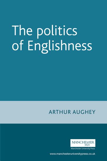 The politics of Englishness - Arthur Aughey