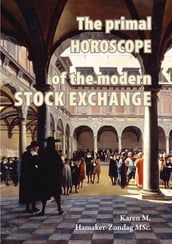 The primal horoscope of the modern stock exchange.