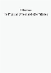 The prussian officer and other stories