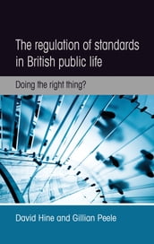 The regulation of standards in British public life