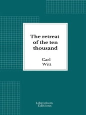 The retreat of the ten thousand
