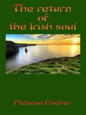 The return of the Irish soul