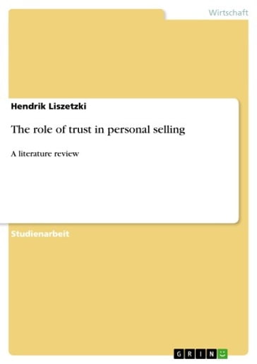 The role of trust in personal selling - Hendrik Liszetzki