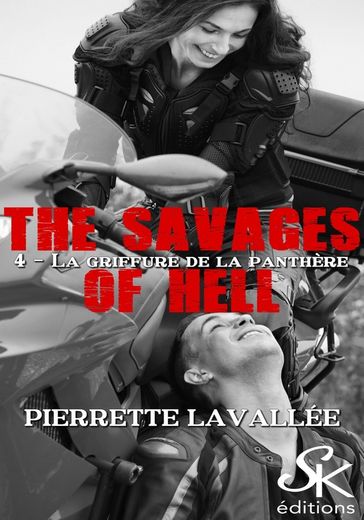 The savages of Hell 4 - Pierrette Lavallée