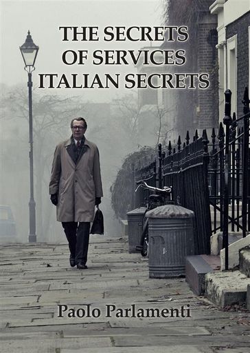 The secrets of Italian secret services - Paolo Parlamenti