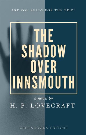 The shadow over Innsmouth - H.P.Lovecraft