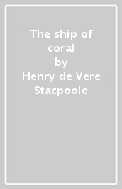 The ship of coral