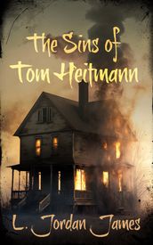 The sins of Tom heitmann