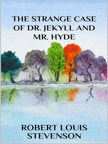 The strange case of Dr. Jekyll - Robert Louis Stevenson