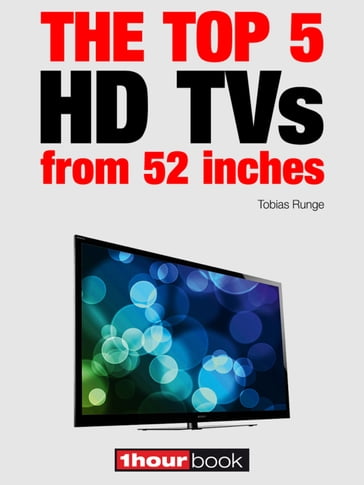 The top 5 HD TVs from 52 inches - Herbert Bisges - Tobias Runge