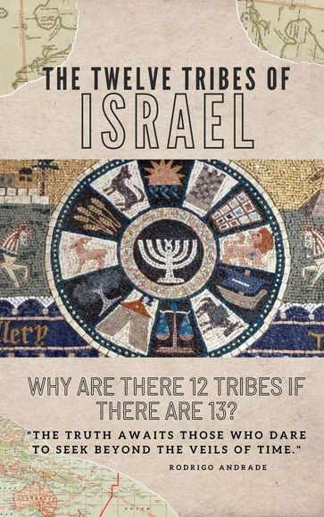 The twelve tribes of Israel - Rodrigo Andrade