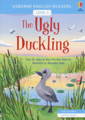 The ugly duckling. Ediz. a colori