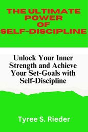 The ultimate power of self-discipline
