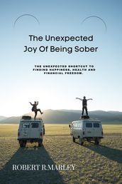 The unexpected joy of being sober