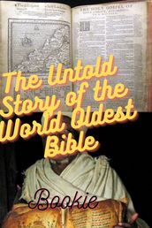 The untold story of the world oldest bible