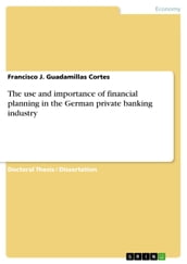 The use and importance of financial planning in the German private banking industry