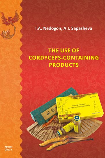 The use of cordyceps-containing products - A. Sapasheva - I. Nedogon