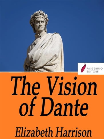 The vision of Dante - Elizabeth Harrison