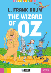 The wizard of Oz. Step 1. Ediz. per la scuola. Con File audio per il download