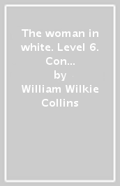 The woman in white. Level 6. Con espansione online. Con CD-Audio