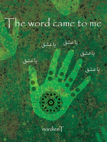The word came to me - Namdar Nasser