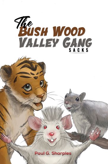 TheBush Wood Valley Gang - Paul G. Sharples