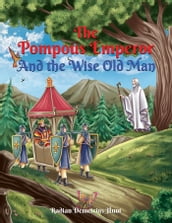 ThePompous Emperor and the Wise Old Man