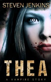 Thea: A Vampire Story
